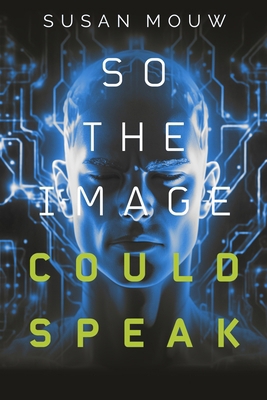 So The Image Could Speak B0DJWT5Q3H Book Cover