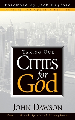 Taking Our Cities for God 1636412483 Book Cover