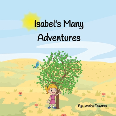 Isabel's Many Adventures B0DJBCYYWM Book Cover