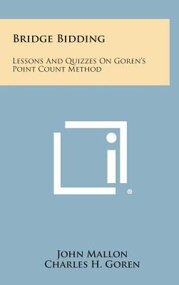 Bridge Bidding: Lessons and Quizzes on Goren's ... 1258809559 Book Cover