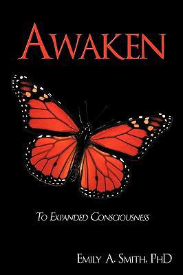 Awaken: To Expanded Consciousness 1438975279 Book Cover