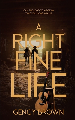 A Right Fine Life 1509251790 Book Cover