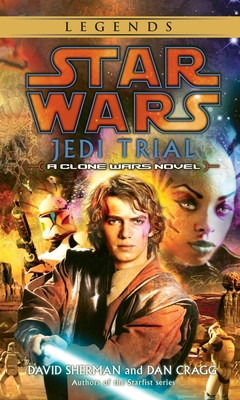 Jedi Trial: Star Wars Legends: A Clone Wars Novel 0345461150 Book Cover