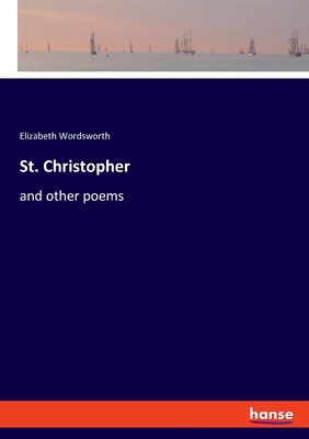 St. Christopher: and other poems 3348052394 Book Cover