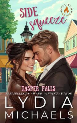 Side Squeeze (Jasper Falls: Artist Rendition) 1957573031 Book Cover