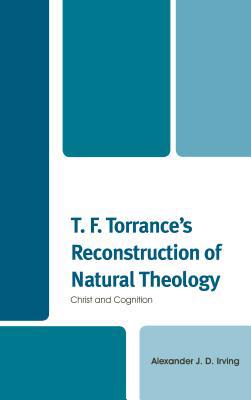 T. F. Torrance's Reconstruction of Natural Theo... 1793600511 Book Cover