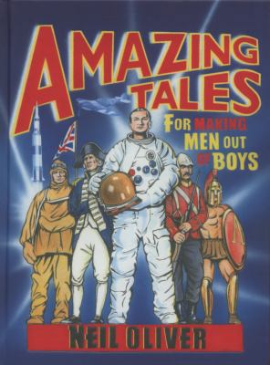 Amazing Tales for Making Men Out Of Boys B006G89M18 Book Cover