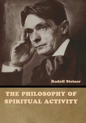 The Philosophy of Spiritual Activity 1644396866 Book Cover