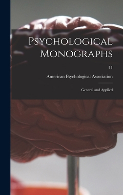 Psychological Monographs: General and Applied; 11 1013848063 Book Cover
