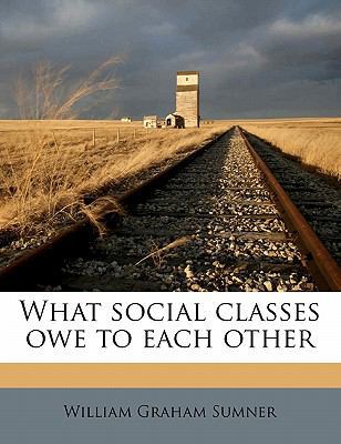 What Social Classes Owe to Each Other 1176986872 Book Cover