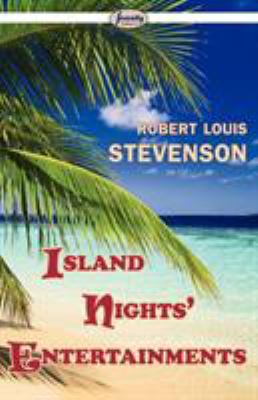 Island Nights' Entertainments 1604509090 Book Cover