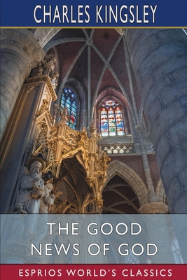 The Good News of God (Esprios Classics) B09TTTFJDM Book Cover