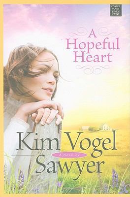 A Hopeful Heart [Large Print] 1602858500 Book Cover