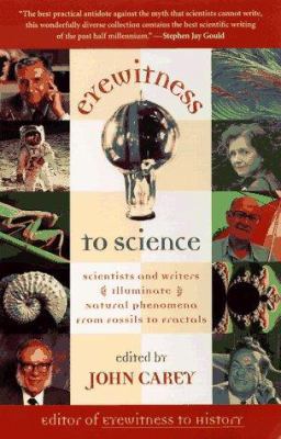 Eyewitness to Science: Scientists and Writers I... 067428755X Book Cover