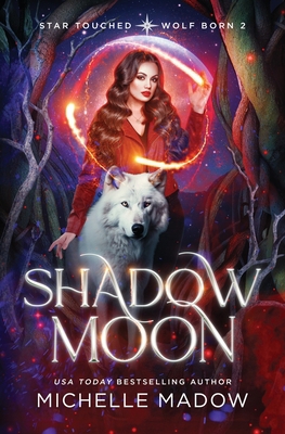 Shadow Moon (Star Touched: Wolf Born 2) B0C5PGB99W Book Cover
