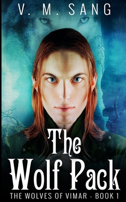 The Wolf Pack (The Wolves of Vimar Book 1) 1715764722 Book Cover