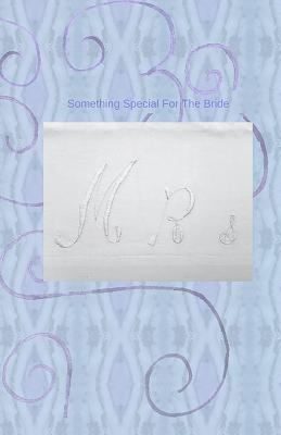 Something Special For The Bride 1542417333 Book Cover