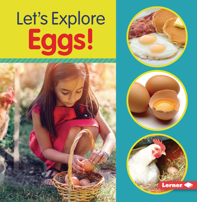 Let's Explore Eggs! 1728402832 Book Cover