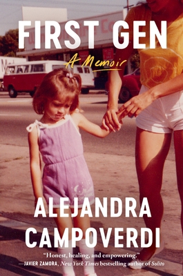First Gen: A Memoir 1538757184 Book Cover