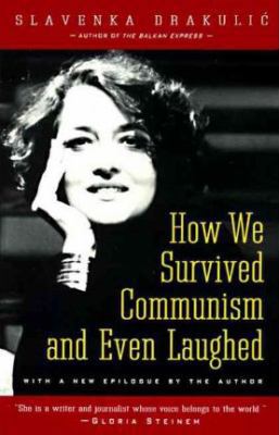 How We Survived Communism & Even Laughed B000GH2YU6 Book Cover