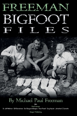 Freeman Bigfoot Files 1955471657 Book Cover