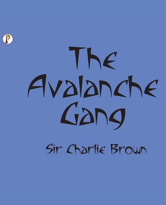 Avalanche Gang 9391476082 Book Cover