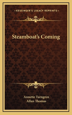 Steamboat's Coming 1166125696 Book Cover