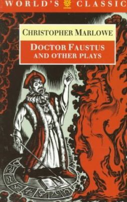 Doctor Faustus and Other Plays 0192827375 Book Cover