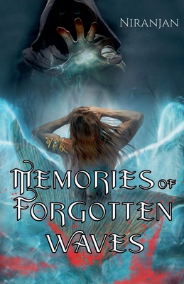 Memories of Forgotten Waves B0D4JHK278 Book Cover