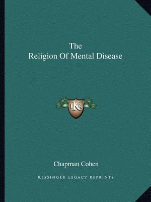 The Religion Of Mental Disease 1162886544 Book Cover