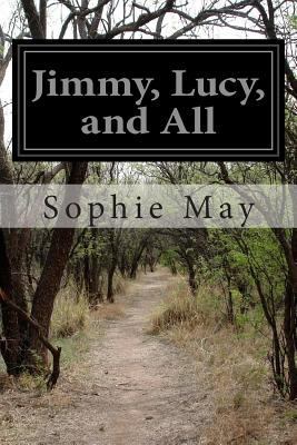 Jimmy, Lucy, and All 1499683464 Book Cover