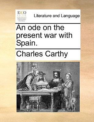 An Ode on the Present War with Spain. 1170006892 Book Cover
