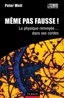 Même pas fausse! - La physique renvoyée... dans... [French] 2100503936 Book Cover