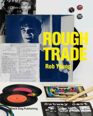 Rough Trade: Labels Unlimited 1904772471 Book Cover