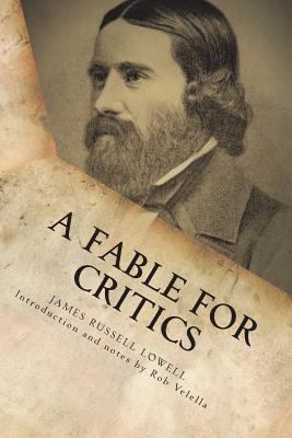 A Fable for Critics: The Original 1848 Satire 198539104X Book Cover