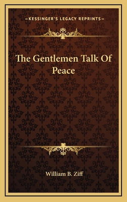 The Gentlemen Talk Of Peace 1166139689 Book Cover