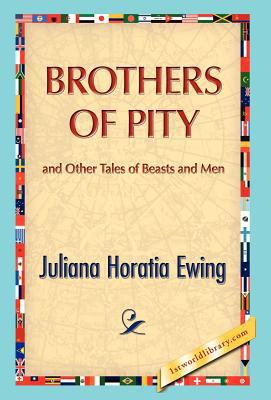 Brothers of Pity and Other Tales of Beasts and Men 1421889560 Book Cover