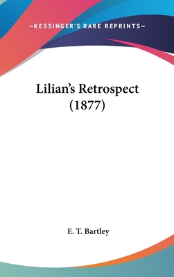 Lilian's Retrospect (1877) 1104792265 Book Cover