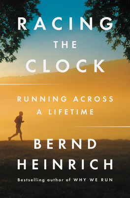 Racing the Clock: Running Across a Lifetime 0062973274 Book Cover
