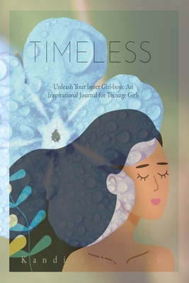 Timeless: Unleashing Your Inner Girl-Boss: An I... 1088220967 Book Cover