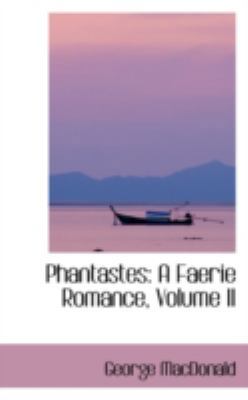 Phantastes: A Faerie Romance, Volume II 110316323X Book Cover