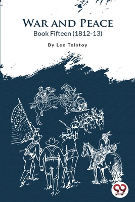 War and Peace BOOK 15 B0BTB3986S Book Cover