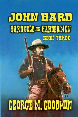 John Hard - Hard Cold & Harder Men B0F22XQPS1 Book Cover