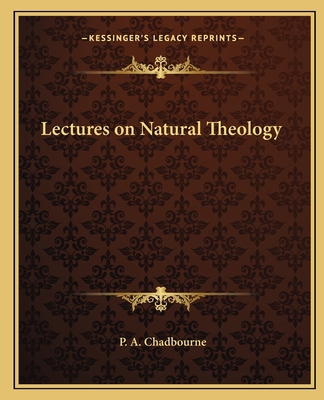 Lectures on Natural Theology 1162579331 Book Cover