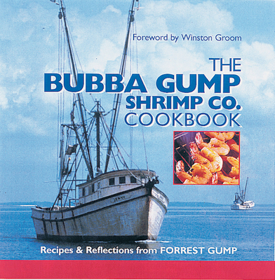 The Bubba Gump Shrimp Co. Cookbook 0848714792 Book Cover