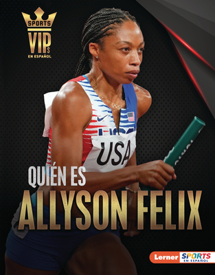 Quién Es Allyson Felix (Meet Allyson Felix): Su... [Spanish] 1728476054 Book Cover