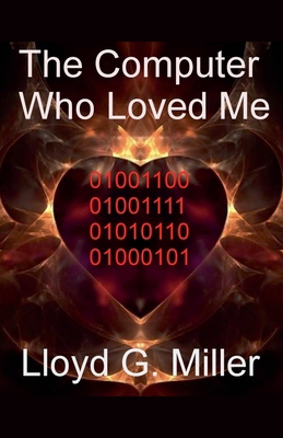 The Computer Who Loved Me B0D3Y6L4VS Book Cover