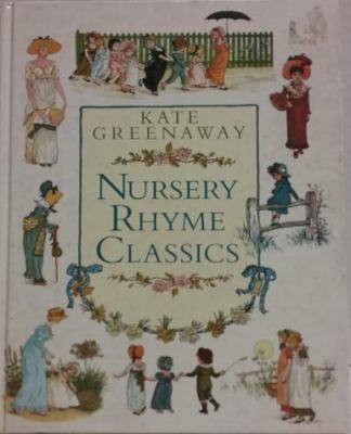 Nursery Rhyme Classics 0517087820 Book Cover