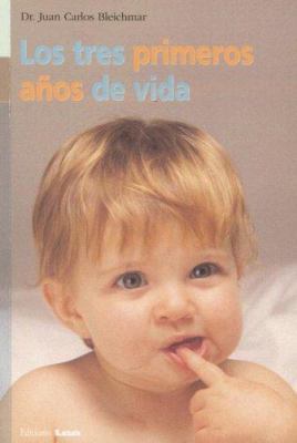 Los Tres Primeros Años de Vida [Spanish] 9872177627 Book Cover