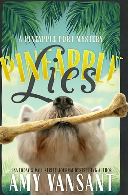 Pineapple Lies: Pineapple Port Romantic Comedy ... 0983719160 Book Cover